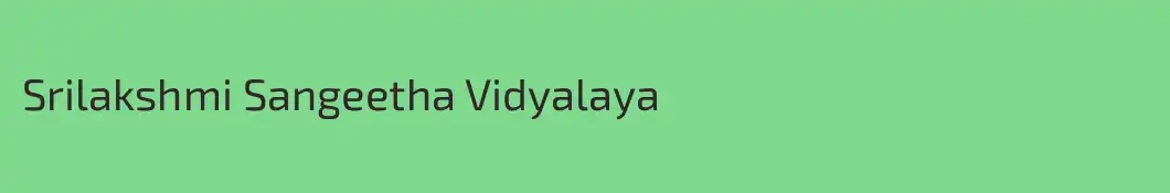 Srilakshmi Sangeetha Vidyalaya